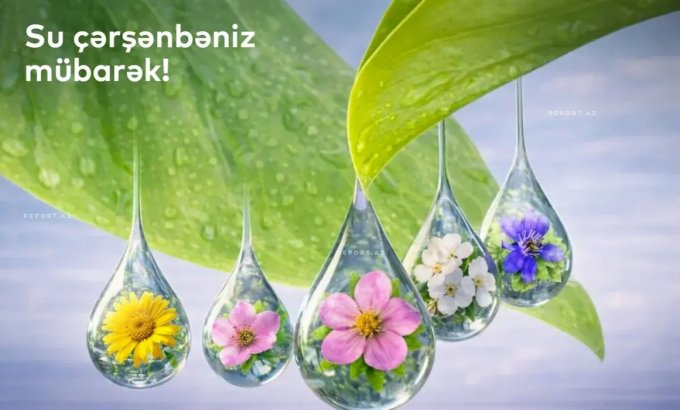 Bu gün Su çərşənbəsi qeyd olunur